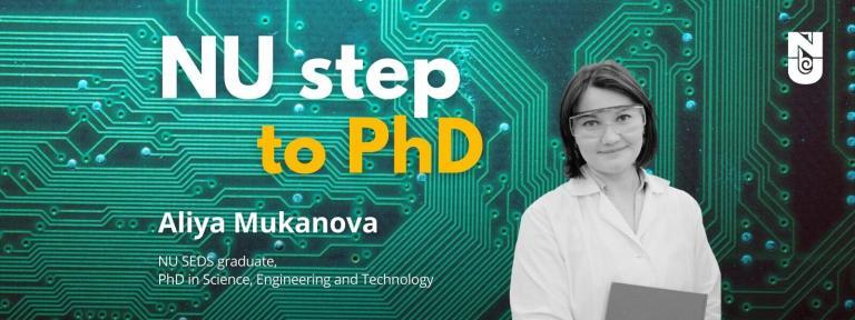 Our next NU Step to PhD guest is Aliya Mukanova, an NU SEDS graduate, with a PhD in Science, Engineering, and Technology. Aliya is the winner of the "Leader of Science-2020" award from Clarivate.