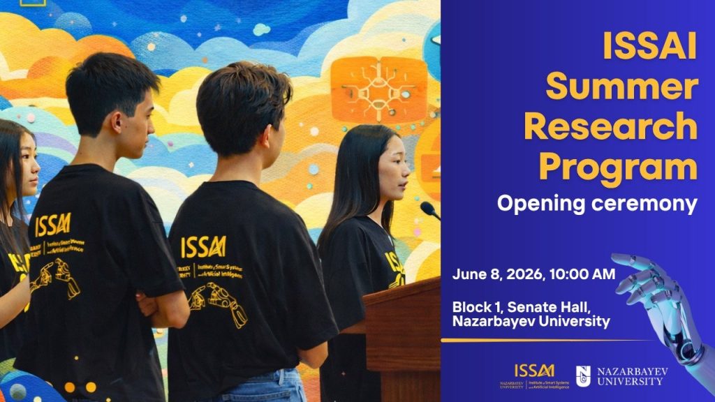 photo 2026 05 15 10.58.39 Институт умных систем и искусственного интеллекта (ISSAI) Nazarbayev University запускает Летнюю научную программу - шестинедельную исследовательскую стажировку для школьников и студентов университетов, заинтересованных в искусственном интеллекте, машинном обучении, робототехнике, программировании и современных цифровых технологиях.