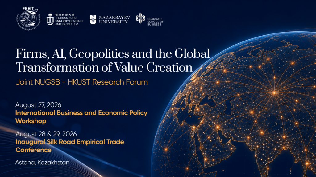 nugsb hkust conf Nazarbayev University Graduate School of Business (NUGSB), in partnership with the Department of Economics at the Hong Kong University of Science and Technology (HKUST), is organizing the inaugural Silk Road Empirical Trade Conference – a joint NUGSB–HKUST Research Forum.